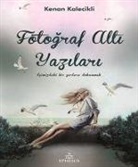 Kenan Kalecikli - Fotograf Alti