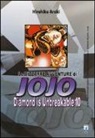 Hirohiko Araki - Diamond is unbreakable. Le bizzarre avventure di Jojo
