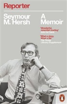 Seymour M Hersh, Seymour M. Hersh - Reporter