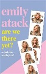 Emily Atack - Are We There Yet?