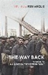 Erich Maria Remarque - The Way Back