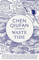 Qiufan Chen, Qiufan Chen Qiufan, Chen Qiufan - Waste Tide