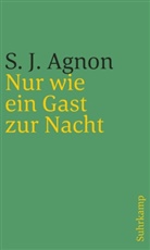 Samuel Joseph Agnon - Nur wie ein Gast zur Nacht