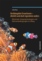 Julia Rau - Hochbegabte Erwachsene - ähnlich und doch irgendwie anders