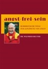 Dr. Wilfried Reuter, Wilfried Reuter, Wilfried (Dr.) Reuter - angst - frei - sein