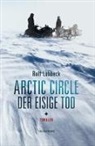 Rolf Lohbeck - Arctic Circle - Der eisige Tod