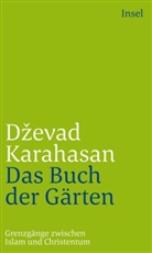 Dzevad Karahasan, Dževad Karahasan - Das Buch der Gärten