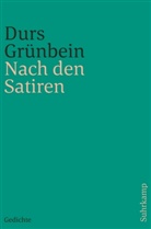 Durs Grünbein - Nach den Satiren