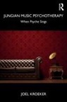 Joel Kroeker - Jungian Music Psychotherapy