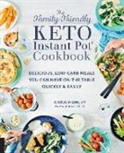 Anna Hunley - Family-Friendly Keto Instant Pot Cookbook