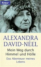 Alexandra David-Neel - Mein Weg durch Himmel und Hölle
