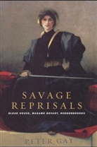 Peter Gay - Savage Reprisals