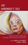 Janis Ritzenhoff Goldie, Karen A. Goldie Ritzenhoff, Janis Goldie, Karen A. Ritzenhoff - Handmaid''s Tale