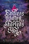 Rosamund Hodge, Hodge Rosamund - Endless Water, Starless Sky