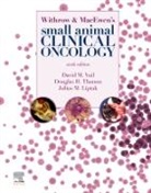 Julius Liptak, D. Thamm, Douglas H. Thamm, D. Vail, David M. Vail, Julius M. Liptak... - Withrow and MacEwen's Small Animal Clinical Oncology