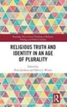 Peter (Tilburg University Jonkers, Peter Jonkers, Peter (Tilburg University Jonkers, Jonkers Peter, Oliver J. Wiertz, Oliver J. (Philosophisch-Theologische Hochschule Sankt Georgen Wiertz - Religious Truth and Identity in an Age of Plurality
