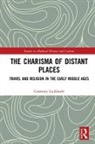 Luckhardt, Courtney Luckhardt, Courtney L Luckhardt - Charisma of Distant Places