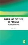 Farhat Haq, Farhat (Monmouth College Haq - Sharia and the State in Pakistan