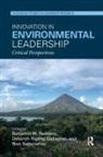 Benjamin W. (Christopher Newport Universi Redekop, Benjamin W. Rigling Gallagher Redekop, Benjamin W Redekop, Benjamin W. Redekop, Benjamin W. (Christopher Newport University Redekop, Deborah Rigling Gallagher... - Innovation in Environmental Leadership