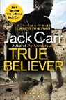 Jack Carr, Carr Jack, JACK CARR - True Believer