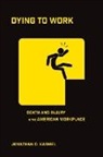 Jonathan D Karmel, Jonathan D. Karmel - Dying to Work