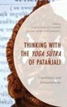 Christopher Chapple, Christopher Key Funes Maderey Chapple, Christopher Key Chapple, Ana Laura Funes Maderey - Thinking With the Yoga Sutra of Patanjali