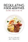 Joan Price-Bayer, Joni Price-Bayer, Frank R. Spellman, Frank R. Price-Bayer Spellman, Spellman Frank R. - Regulating Food Additives