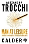 Alexander Trocchi - Man at Leisure