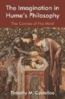 Timothy M Costelloe, Timothy M. Costelloe - Imagination in Hume''s Philosophy