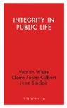 Claire Foster-Gilbert, Jane Sinclair, Sinclair Jane, Vernon White, Vernon Foster-Gilbert White, White Vernon - Integrity in Public Life