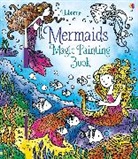 Fiona Watt, Watt Fiona, Elzbieta Jarzabek - Magic Painting Mermaids