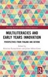 Kristiina Sefton-Green Kumpulainen, Kristiina Kumpulainen, Kumpulainen Kristiina, Julian Sefton-Green, Julian (Deakin University Sefton-Green, Sefton-Green Julian - Multiliteracies and Early Years Innovation