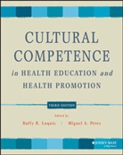 Raffy Luquis, Raffy R Luquis, Raffy R. Luquis, Raffy R. (Penn State Harrisburg Middletown Luquis, Raffy R. Perez Luquis, Rr Luquis... - Cultural Competence in Health Education and Health Promotion