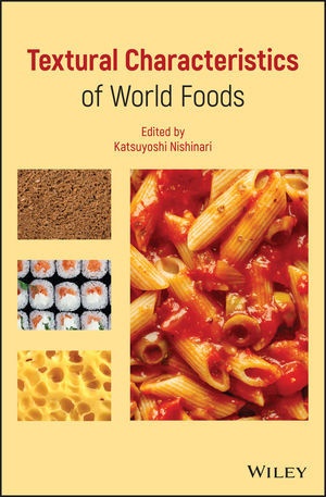 K Nishinari, Katsuyoshi Nishinari, Katsuyosh Nishinari, Katsuyoshi Nishinari,  Nishinari Katsuyoshi - Textural Characteristics of World Foods