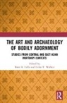 Sheri A. Lullo, Sheri A. Wallace Lullo, Sheri Wallace Lullo, Leslie V. Wallace, Sheri Lullo, Sheri A. Lullo... - Art and Archaeology of Bodily Adornment
