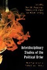 Donald J. Coyne Boudreaux, Donald J. Boudreaux, Boudreaux Donald J., Christopher J. Coyne, Coyne Christopher J., Bobbi Herzberg - Interdisciplinary Studies of the Political Order