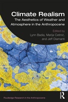 Lynn Cetinic Badia, Lynn Badia, Marija Cetini¿, Marija Cetinic, Marija Cetinić, Jeff Diamanti - Climate Realism