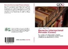 Eusebio F Flores Barraza, Eusebio F. Flores Barraza - Derecho Internacional Privado (Casos)