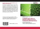 Angele, Guillermo R. Angeles, Juliet Laucirica, Julieta Laucirica, Ricardo Adriá Stoessel, Ricardo Adrián Stoessel - Calidad del agua y Huella Hídrica en el Sudoeste Bonaerense