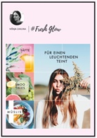 Visnja Cavlina - Fresh Glow