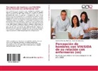Karen Jiménez Soto, Carolin Martínez Ramírez, Carolina Martínez Ramírez - Percepción de hombres con VIH/SIDA de su relación con enfermeras (os)
