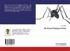 S N S Yadav, S. N. S Yadav, S.N.S Yadav - All About Dengue Fever