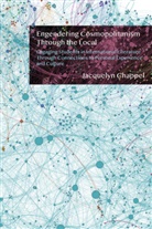 Jacquelyn Chappel - Engendering Cosmopolitanism Through the Local