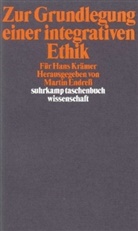 Zur Grundlegung einer integrativen Ethik
