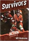W. M. Anderson - Survivors: Action Literacy