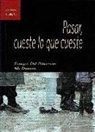 Georges Didi-Huberman, Niki Giannari - Pasar, cueste lo que cueste