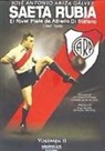 José Antonio Ariza Gálvez - Saeta Rubia : el River Plate de Alfredo Di Stéfano, 1947-1949