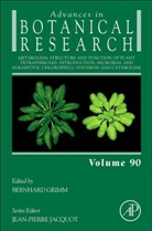Bernhard Grimm - Metabolism, Structure and Function of Plant Tetrapyrroles: