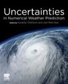 Haraldur Olafsson, Jian-Wen Bao, Jian-Wen (Earth System Research Laboratory Bao, Jian-Wen (Research Meteorologist Bao, Haraldur Olafsson, Haraldur (Professor Olafsson - Uncertainties in Numerical Weather Prediction