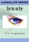 Kim Angelique - Eye for an Eye